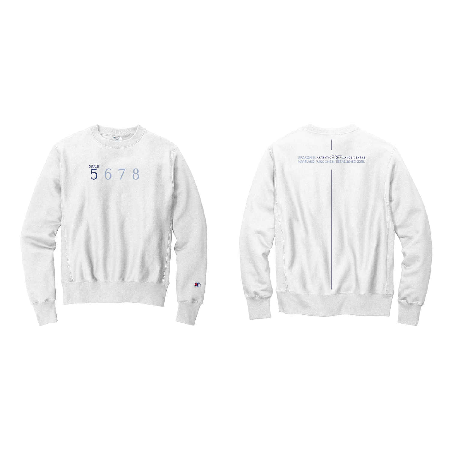 grey sweatshirt that reads 'Season 5', '6, 7, 8' on the front, and 'Season V, Artistic Edge Dance Centre, Hartland, Wisconsin, Established 2018' on the back